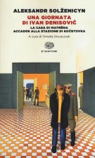 giornata di Ivan Denisovic-La casa di Matrëna-Accadde alla stazione di Kocetovka