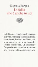follia che è anche in noi