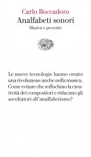 Analfabeti sonori. Musica e presente