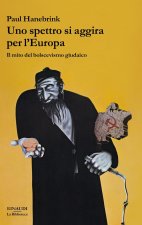 spettro si aggira per l'Europa. Il mito del bolscevismo giudaico