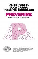 Prevenire. Manifesto per una tecnopolitica
