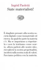 Siate materialisti!
