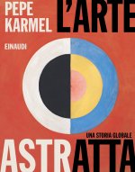 arte astratta. Una storia globale