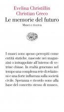 memorie del futuro. Musei e ricerca