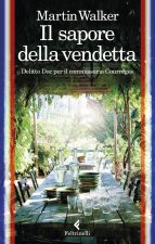 sapore della vendetta. Delitto Doc per il commissario Courrèges