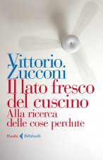 lato fresco del cuscino. Alla ricerca delle cose perdute