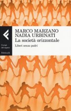 società orizzontale. Liberi senza padri