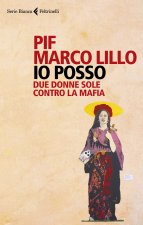 Io posso. Due donne sole contro la mafia