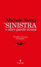 sinistra e altre parole strane. Postilla a 25 anni di amache