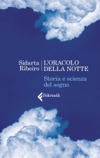 oracolo della notte. Storia e scienza del sogno