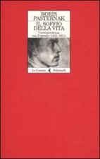 soffio della vita. Corrispondenza con Evgenjia (1921-1931)