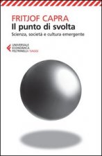 punto di svolta. Scienza, società e cultura emergente