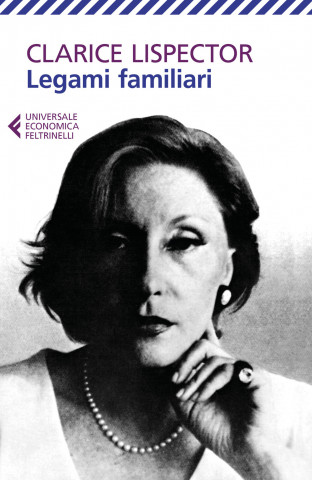 Legami familiari (Clarice Lispector)(Brožovaná)