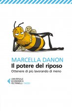 potere del riposo. Ottenere di più, lavorando di meno