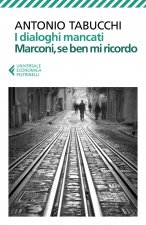 dialoghi mancati-Marconi, se ben mi ricordo