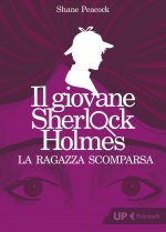 ragazza scomparsa. Il giovane Sherlock Holmes