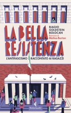 bella Resistenza. L'antifascismo raccontato ai ragazzi
