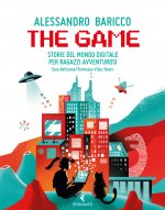 game. Storie del mondo digitale per ragazzi avventurosi