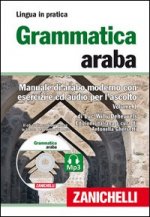 Grammatica araba. Manuale di arabo moderno con esercizi e CD Audio per l'ascolto