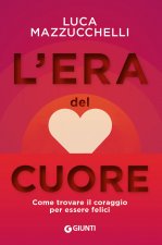 L'era del cuore