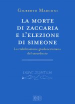 morte di Zaccaria e l’elezione di Simeone. La riabilitazione giudeocristiana del sacerdozio. Indagine sul Protovangelo di Giacomo 22–25