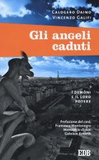 angeli caduti. I demoni e il loro potere