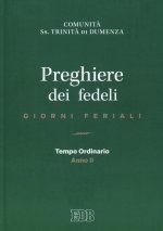 Preghiere dei fedeli. Giorni feriali. Tempo Ordinario. Anno II