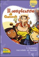 compleanno di Ganesh. L'induismo raccontato ai bambini