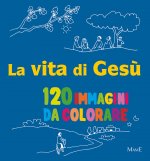 vita di Gesù. 120 immagini da colorare