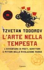 arte nella tempesta. L’avventura di poeti, scrittori e pittori nella rivoluzione russa