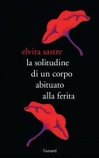 solitudine di un corpo abituato alla ferita