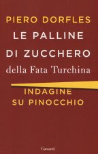 palline di zucchero della Fata Turchina. Indagine su Pinocchio
