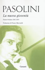 nuova gioventù. Poesie friulane (1941-1974)
