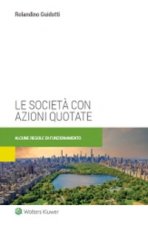 società con azioni quotate. Alcune regole di funzionamento