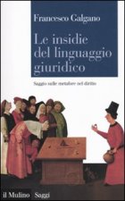 insidie del linguaggio giuridico. Saggio sulle metafore nel diritto
