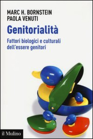 Genitorialità. Fattori biologici e culturali dell'essere genitori