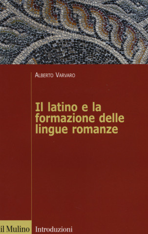 latino e la formazione delle lingue romanze