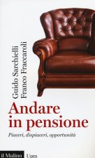 Andare in pensione. Piaceri, dispiaceri, opportunità