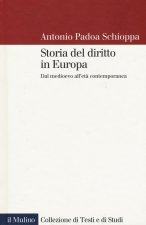 Storia del diritto in Europa. Dal medioevo all'età contemporanea