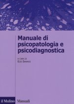 Manuale di psicopatologia e psicodiagnostica
