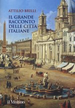 grande racconto delle città italiane