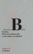 mito. Discorso autorevole o racconto screditato?