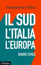Sud, l'Italia, l'Europa. Diario civile