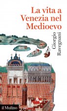 vita a Venezia nel Medioevo