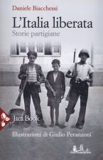 Italia liberata. Storie partigiane