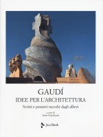 Idee per l'architettura. Scritti e pensieri raccolti dagli allievi