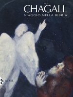 Chagall. Viaggio nella Bibbia