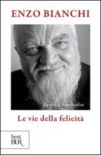 vie della felicità. Gesù e le beatitudini