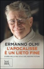 apocalisse è un lieto fine. Storie della mia vita e del nostro futuro