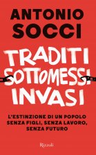 Traditi, sottomessi, invasi. L'estinzione di un popolo senza figli, senza lavoro, senza futuro